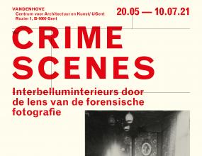 CRIME SCENES. Interbelluminterieurs door de lens van de forensische fotografie. Expo vandenhove. Omeka S. 